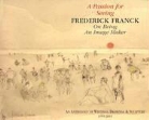 Frederick Franck - A Passion for Seeing