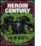 Tom Carnwath, Tom Smith Carnwath, Carnwath Tom, Ian Smith - Heroin Century
