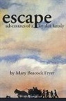 Mary Beacock Fryer, Mary Beacock Fryer, Fryer Mary Beacock, Stephen Clarke - Escape