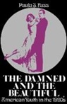 Paula S. Fass, Fass Paula S. - Damned and the Beautiful