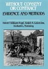 Robert William Fogel, Fogel Robert William, Ralph A Galantine, Ralph A. Galantine, Richard L Manning, Richard L. Manning... - Without Consent or Contract