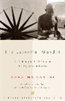 Louis Fischer, Gandhi, Mahatma Gandhi, Mohandas Gandhi, Mohandas K Gandhi, Mohandas K. Gandhi... - The Essential Gandhi
