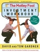 Neil David, David Gardner, Tom Gardner - The Motley Fool Investment Workbook