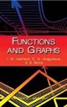 I M Gelfand, I. M. Gelfand, Isarel M. Gelfand, Izrail M. Gelfand, I. M. Gel'fand, E. G. Glagoleva... - Functions and Graphs