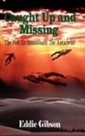 Eddie Gibson - Caught Up and Missing
