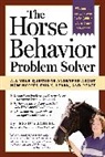 J Jahiel, Jessica Jahiel - Horse Behavior Problem Solver