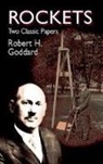 Engineering, Robert Goddard, Robert Hutchings Goddard - Rockets