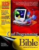 Bruce Mount Et Al, Damle, N. Damle, Nikhil Damle, Nikhil Gray Damle, Joe Golden... - Curl Programming Bible