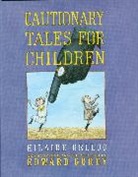 Hilaire Belloc, Edward Gorey, Edward Gorey - Cautionary Tales for Children