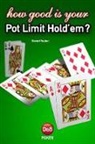 Stewart Reuben - How Good Is Your Pot-Limit Hold'Em?