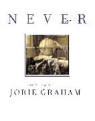 Jorie Graham - Never