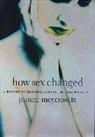 Joanne Meyerowitz, Joanne J. Meyerowitz, Meyerowitz Joanne - How Sex Changed