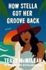 Terry McMillan - How Stella got her Groove Back