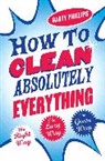 Barty Phillips, Phillips Barty - How To Clean Absolutely Everything