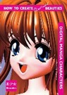 Agosto, Komanoya Rico, Rico Komanoya - How to Create Virtual Beauties : Digital Manga Characters
