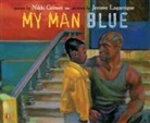 Nikki Grimes, Nikki/ Lagarrigue Grimes, Jerome Lagarrigue Lagarrigue, Jerome Lagarrigue, Jerome Lagarrigue Lagarrigue - My Man Blue