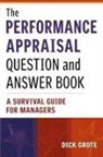 Dick Grote, Richard C. Grote - Performance Appraisal Question and Answer Book