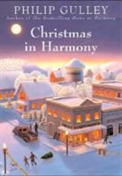Philip Gulley, Gulley Philip - Christmas in Harmony