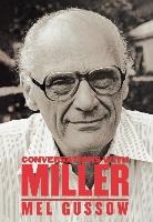 Mel Gussow, Mel/ Miller Gussow, Arthur Miller - Conversations With Miller