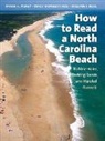 William J Neal, William J. Neal, Orrin H Pilkey, Orrin H. Pilkey, Orrin H. Rice Pilkey, Orrin H./ Rice Pilkey... - How to Read a North Carolina Beach