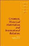 Stephen Gill, Stephen Gill - Gramsci, Historical Materialism and International Relations