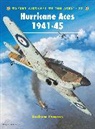 Andrew Thomas, Postlethwaite Mark, Styling Mark, John Weal, Weal John - Hurricane Aces 1941-45