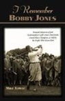 Mike Towle, Towle Mike - I Remember Bobby Jones