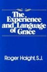 Roger Haight, Roger (S. J.) Haight - The Experience and Language of Grace
