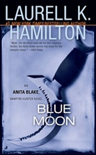 Laurell K Hamilton, Laurell K. Hamilton - Blue Moon