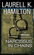 Laurell K Hamilton, Laurell K. Hamilton - Narcissus in Chains