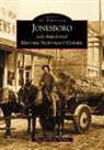 Diane Hanley, Ray Hanley - Jonesboro and Arkansas's Historic Northeast Corner