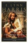 E Lynn Harris, E. Lynn Harris - Any Way the Wind Blows