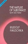 Rudolf Hauschka - Nature of Substance
