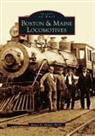 Bruce D. Heald, Bruce D. Heald Ph. D. - Boston & Maine Locomotives