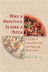 nancy Heller, Nancy G Heller, Nancy G. Heller, Heller Nancy G. - Why a Painting is like a Pizza