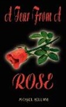 Michael Hellwig - A Tear from a Rose