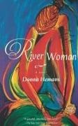 Donna Hemans, Hemans Donna - River Woman A Novel