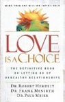 et al, Robert Hemfelt, Dr. Paul Meier, Paul Meier, Frank Minirth, Frank B. Minirth - Love is a Choice