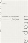 Ernest S, Ernest S - In Pursuit of the Elusive Dream - Utopia