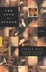 Tobias Hill - The Love of Stones