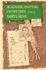 Daryl Hine - Academic Festival Overatures