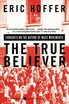 Eric Hoffer, Hoffer Eric - The True Believer