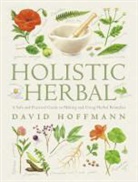 David Hoffman - Holistic Herbal