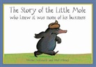 Werner Holzwarth, Holzwarth Werner, Wolf Erlbruch - The Story of the Little Mole Who Knew It Was None of His Business