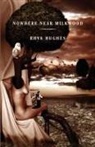 Rhys Hughes - Nowhere Near Milkwood