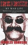 Charles Bronson, Charles Richards Bronson, Charlie Bronson, Bronson Charles, Stephen Richards, Richards Stephen - Insanity
