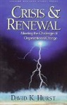 David K. Hurst - Crisis and Renewal