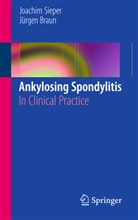 Jurgen Braun, Jürgen Braun, Joachi Sieper, Joachim Sieper - Ankylosing Spondylitis