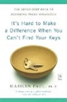 Marilyn Paul, Marilyn Byfield Paul - It's Hard to Make a Difference When You Can't Find Your Keys