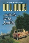 Will Hobbs, William Hobbs, Hobbs Will - Jackie's Wild Seattle